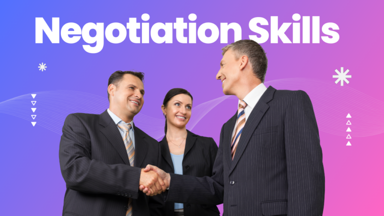Top Negotiation Skills You Need to Succeed in Business and Life
