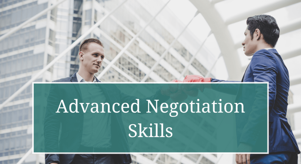 Advanced Negotiation Skills: Strategies Used by Top Professionals