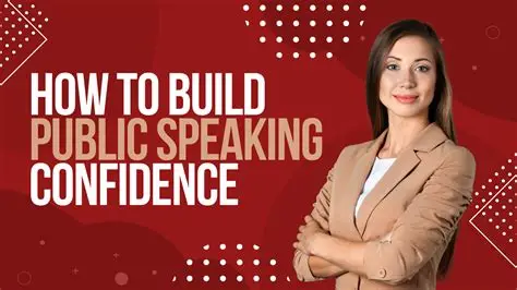 How to Build Confidence in Public