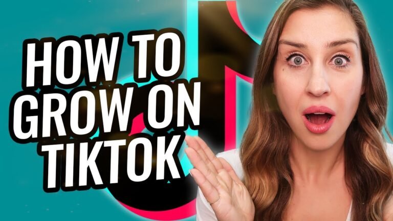 How to Grow on TikTok Fast